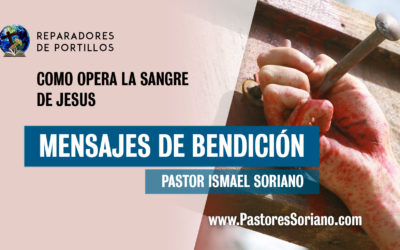 Como opera la Sangre de Jesús l Pastor Ismael Soriano