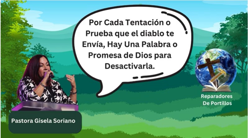 Por Cada Tentación o Prueba que el diablo te Envía, Hay Una Palabra o Promesa de Dios para Desactivarla